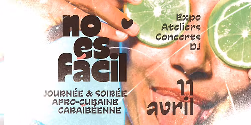 No es F\u00e1cil - Journ\u00e9e & Soir\u00e9e Afro-Cubaine