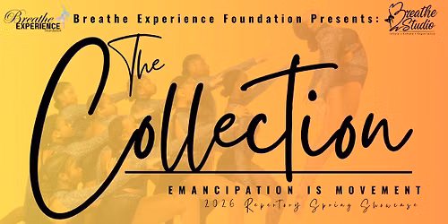 The Collection: Emancipation is Movement - 2026 Repertory Spring Showcase