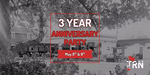 The TRN - 3 year Anniversary Party