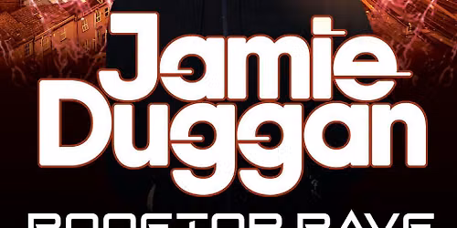 JAMIE DUGGAN ROOFTOP RAVE  x Dirtty events x Be Rude Not To