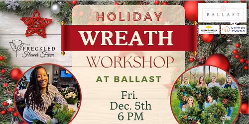 Holiday Wreath Workshop @ Ballast