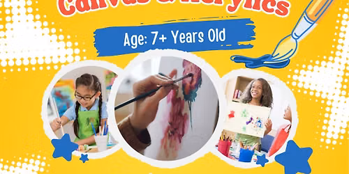 Art Class for Kids 7+: Canvas & Acrylics