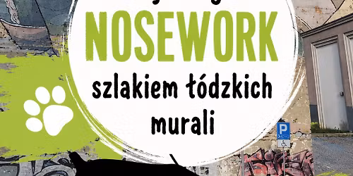 Noseworkowa Gra miejska Szlakiem \u0141\u00f3dzkich murali 