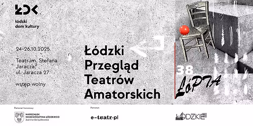 38. \u0141\u00f3dzki Przegl\u0105d Teatr\u00f3w Amatorskich \u0141\u00f3PTA 2025