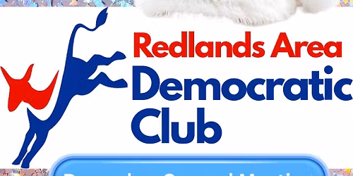 Redlands Dems Monthly General Meeting & Holiday Party - December 2025