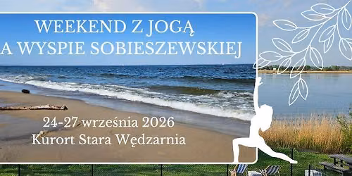Weekend z jog\u0105 na Wyspie Sobieszewskiej