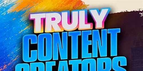 TRULY CONTENT CREATORS WEEKEND