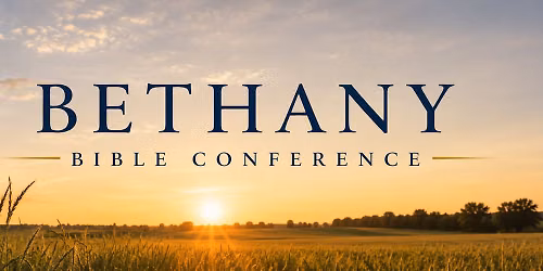 Bethany Bible Conference 2026