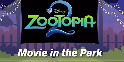 Movie in the Park: Featuring Zootopia 2