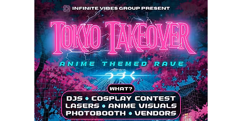 Tokyo Takeover: Anime x Rave