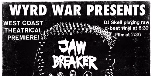 Wyrd War Presents: JAWBREAKER (2025) the Anti Cimex Documentary
