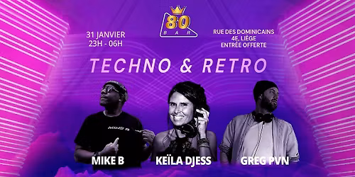 KE\u00cfLA DJESS\/ GREG PVN \/ MIKE.B RETRO & TECHNO 
