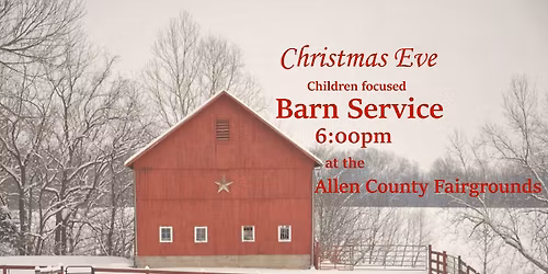CHRISTMAS EVE BARN SERVICE