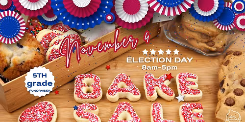 Election Day Bake Sale
