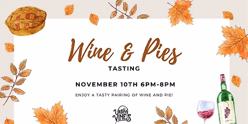 Wine & Pie Tasting