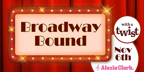Broadway Bound 2025