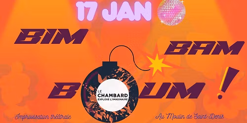 \ud83d\udca5 BIM BAM BOUM \ud83d\udca5 Spectacle d'improvisation th\u00e9\u00e2trale - MONS