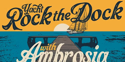Yacht Rock The Dock  Ambrosia & John Ford Coley