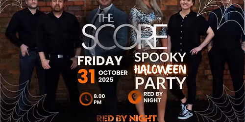 HALLOWEEN PARTY WITH LIVE BAND THE SCORE