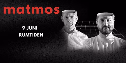 MATMOS in STOCKHOLM
