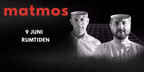 MATMOS in STOCKHOLM