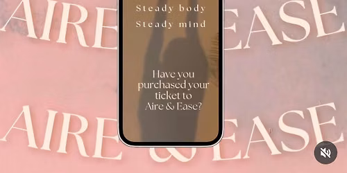 Aire & Ease Women\u2019s Mental Health & Wellness Experience