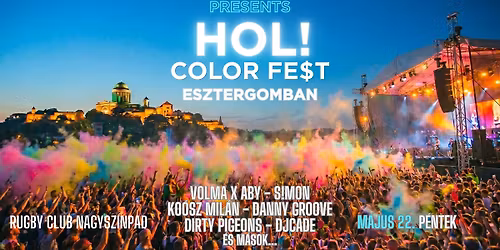 I.HOL! Color Fe$t - Esztergom \u2716\ufe0f \u00c9retts\u00e9gi After \u2716\ufe0f TurnOnTheLights \u2716\ufe0f Vybe vodka (M\u00e1j 22.P)