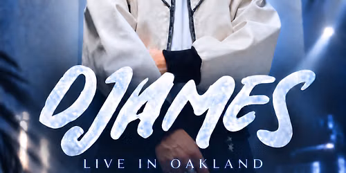 DJAMES Live In Oakland 10\/3