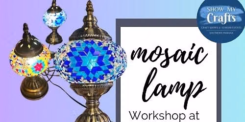 **2 SPOTS LEFT *** Mosaic Lamp Workshop at Art Near Speed Park