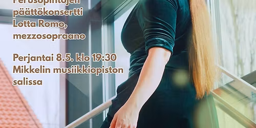 Veneeni on vedetty korkealle - laulun perusopintojen p\u00e4\u00e4tt\u00f6konsertti Lotta Romo