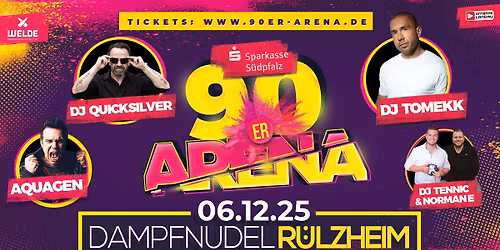 90ER ARENA 2025 - DAMPFNUDEL R\u00dcLZHEIM!