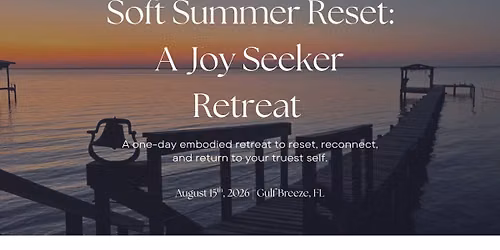Soft Summer Reset: A Joy Seeker Day Retreat
