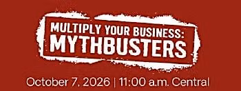 Multiply your Business: Mythbusters