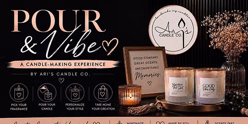 Pour & Vibe: Create Your Own Candle Experience