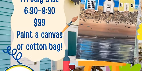 Beach Shacks Paint Night! $39 Paint and Sip! Paint a Canvas or Tote Bag