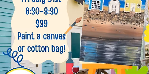 Beach Shacks Paint Night! $39 Paint and Sip! Paint a Canvas or Tote Bag