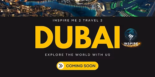 Inspire Me 2 Travel 2 Dubai