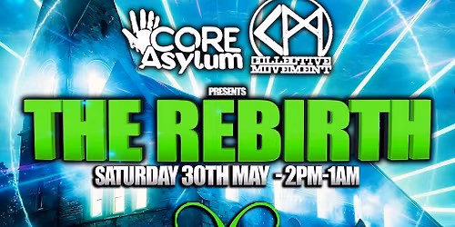Core-Asylum + Collective Movement : The Rebirth