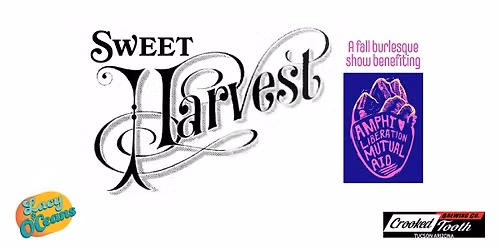 Lacy O'Ceans presents Sweet Harvest: A Fall Burlesque Show Benefiting ALMA