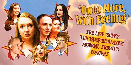 Once More, With Feeling: The Live 'Buffy the Vampire Slayer' Musical Tribute Concert