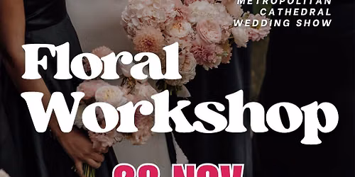 Floral Workshop: Create Your Own Bespoke Wedding Bouquet & Buttonhole Workshop