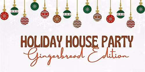 Holiday House Party