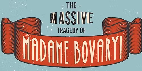 The Massive Tragedy of Madame Bovary