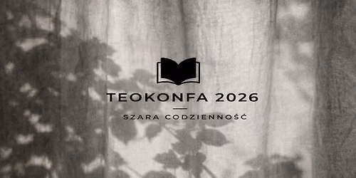 TEOKONFA 2026 - SZARA CODZIENNO\u015a\u0106