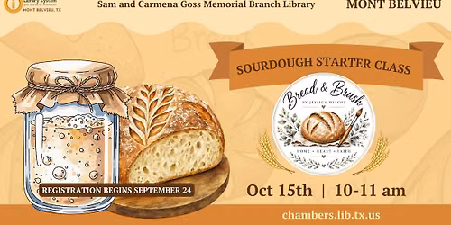 MONT BELVIEU: Sourdough Starter Class with Bread & Brush Co.