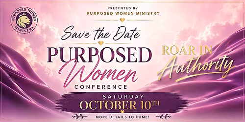 2026 Purposed Women Conference: Roar in Authority