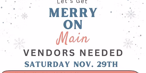 Let\u2019s Get Merry on Main Small Business Saturday