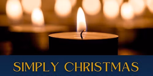 Simply Christmas - A Service of Reflection & Remembrance