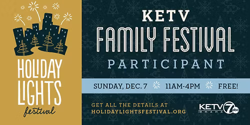 KETV Family Festival - 2025 Holiday Lights Festival