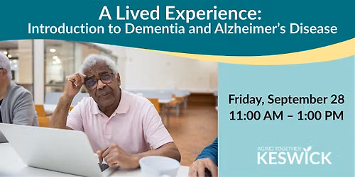 A Lived Experience: Introduction to Dementia and Alzheimer\u2019s Disease